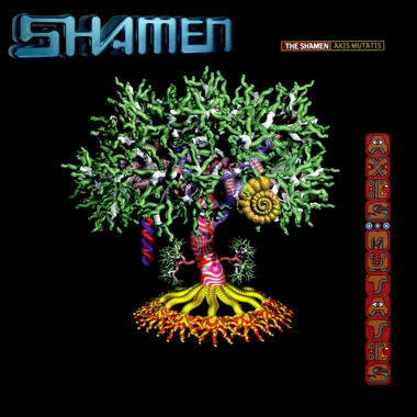 The Shamen -  Axis Mutatis